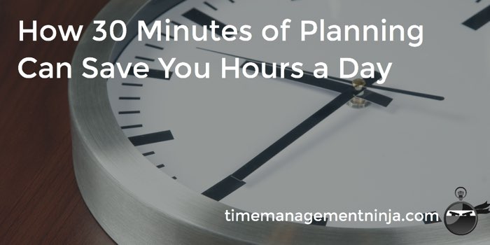 30 Minutes of Planning