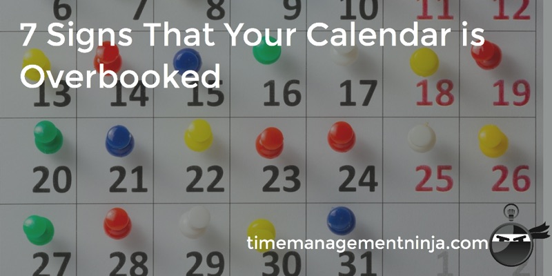 7 Signs Calendar Overbooked-1