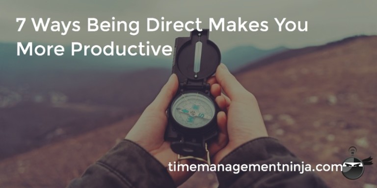 7-ways-being-direct-makes-you-more-productive-time-management-ninja